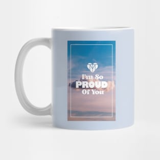 I'm So Proud | Mana-Tees Mug